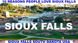 10 REASONS PEOPLE LOVE SIOUX FALLS SOUTH DAKOTA USA