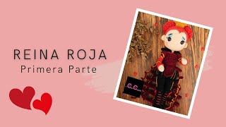 REINA ROJA AMIGURUMI! PRIMERA PARTE. #amigurumi #reinadecorazones #crochet #crocheting