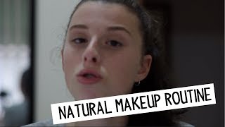 NATURAL MAKEUP ROUTINE 2018 - I'M BACK !