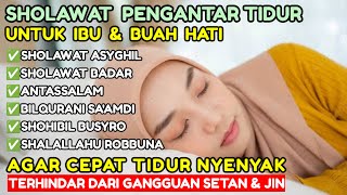 SHOLAWAT PENGANTAR TIDUR l SHOLAWAT AGAR CEPAT TIDUR NYENYAK