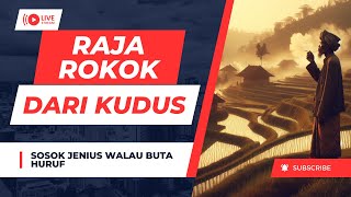 RAJA ROKOK KRETEK KUDUS