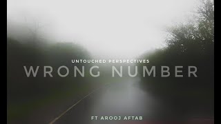 WRONG NUMBER : Untouched Perspectives || Arooj Aftab || Relaxing Drive in Rain, Western Ghats