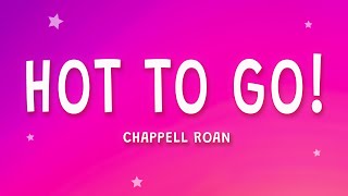 Chappell Roan - Hot To Go! (Lyrics)