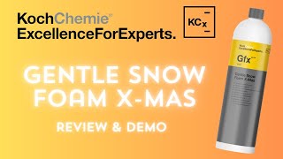 Koch Chemie - GFX -  Gentle Snow Foam XMAS - DEMO