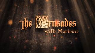 The Crusades with Morimur