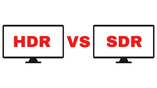 HDR vs SDR