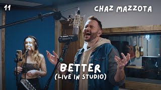 Better (Live at Spellbound Recorders) - Chaz Mazzota