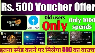 Sbi Credit Card offer 500 Amazon gv on 1000 spend