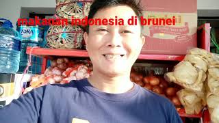 Makanan indonesia jg banyak di brunei darusalam