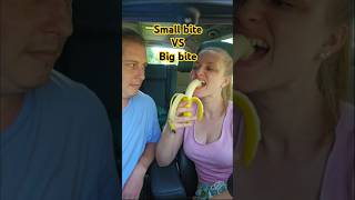 Small Bite vs Big Bite #shorts #fyp #memes #couple #banana