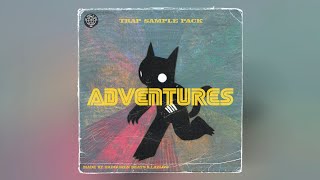 FREE TRAP SAMPLE PACK - "ADVENTURES" (Wheezy, Nick Mira, Lil Uzi Vert, Playboi Carti Type Samples)