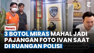 Penampakan 3 Botol Miras Mahal Jadi Pajangan Foto Ivan Sugianto saat di Ruangan Polrestabes Surabaya