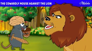 The Cowardly Mouse Aganist The Lion 🐭🦁 | Bedtime Stories for Kids in English | Fairy Tales