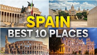 Top 10 Best Places To Visit In Spain - Travel Video