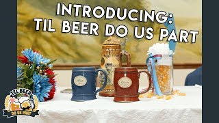 Introducing: Til Beer Do Us Part!