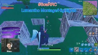 #SoaRRC Fortnite Montage/Highlights By Lumantho