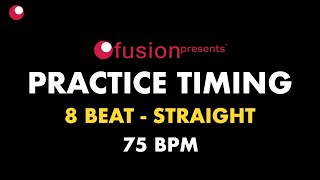 75 BPM - STRAIGHT 8 BEAT - 5 Minute Drum Track (PRACTICE & IMPROVE TIMING)