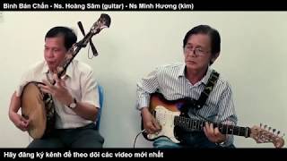 [Hòa Tấu] Bình Bán Chấn - Ns Hoàng Sâm - Ns Minh Hương