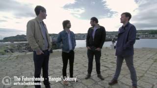 The Futureheads - Hangin Johnny