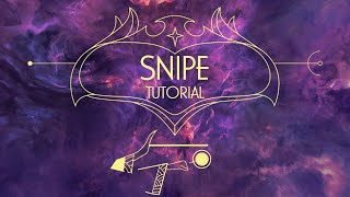 MASTERS OF LIGHT | SNIPE TUTORIAL