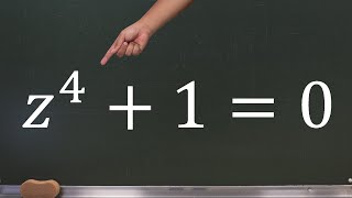 Ecuación algebraica compleja z^4 +1=0 | Encuentra el valor de x | Olimpiada de Matemáticas