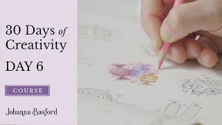 Day 6 : 30 Days of Creativity FREE COURSE