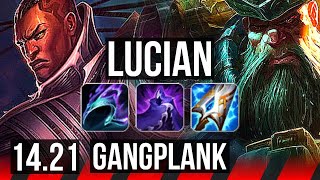 LUCIAN vs GANGPLANK (TOP) | EUW Master | 14.21