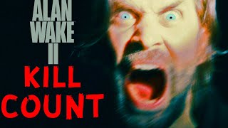 WAKE UP | KILL COUNT Alan Wake 2 (2023)