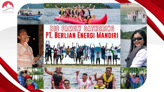 Big Family Gathering | PT. Berlian Energi Mandiri | Pulau Pahawang