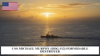 USS Michael Murphy (DDG-112) Formidable Destroyer