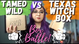 Tamed Wild VS The Texas Witch Box | Box Battle | Subscription Box Unboxing | 2021