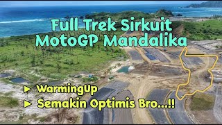 Review Full Trek Sirkuit MotoGP Mandalika