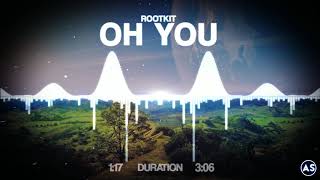 Rootkit - Oh You