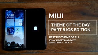 Miui 11 best theme of the day part 6 Ios Edition / Best ios 14 theme / ios boot animation / hindi