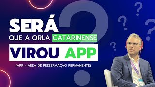 Será que a orla catarinense virou Área de Preservação Permanente?