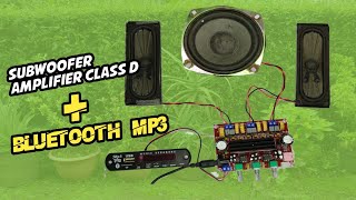 DIY Amplifier Class D Subwoofer Using Bluetooth For Beginners