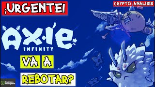 ⚠️ULTIMA HORA DE AXIE INFINITY CRIPTOMONEDA⚠️ANALISIS Y PREDICCION DE PRECIOS DE AXS COIN📊