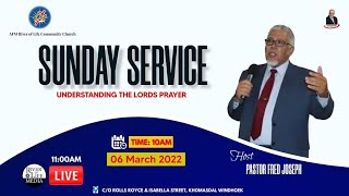 Understanding the LORDS PRAYER  with Pastor Fred Joseph