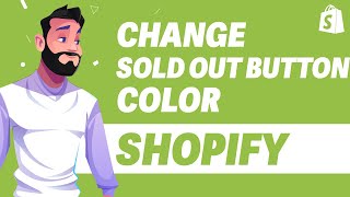 How To Change Sold Out Button Color In Shopify UPDATE 2024