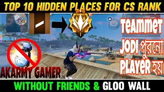 TOP 10  HIDDEN PLACES FOR CS RANK🤫 || Top 10 Hidden Places Bermuda Map | without friends & gloowall