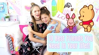 10 Best Friends You  Need In Your Life ft.Annie Rose