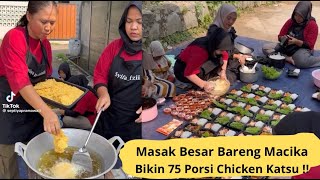 MASAK BESAR BARENG MACIKA !! BIKIN 75 PORSI CHICKEN KATSU !!