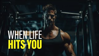 WHEN LIFE HITS YOU - Powerful Motivational Speech (Featuring William Hollis)