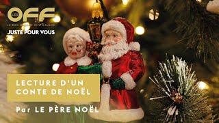 Conte de Noël : lecture par le Père Noël | Les OFF du Bon Marché Rive Gauche