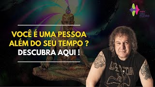 VOCÊ É UMA PESSOA ALÉM DO SEU TEMPO? DESCUBRA AQUI! Nilton Schutz - Rádio Vibe Mundial