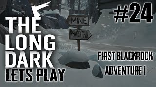 FIRST BLACKROCK ADVENTURE - The Long Dark - #24