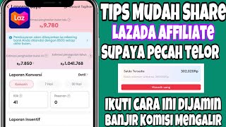 Tips Share Link Lazada Affiliate Supaya Pecah Telor Dijamin Banjir Komisi