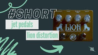 Jet Pedals Lion Distortion // Sonic Snack #short