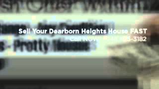 Sell Your House Fast Dearborn Heights MI| 248 825-3182 | Dearborn Heights Sell Your house fast| MI