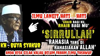 SIRRULLAH RAHASIA YANG DIRAHASIAKAN ALLAH _ Buya Syakur